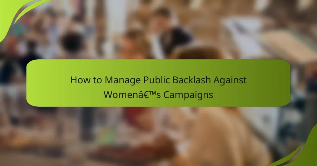 How to Manage Public Backlash Against Women’s Campaigns