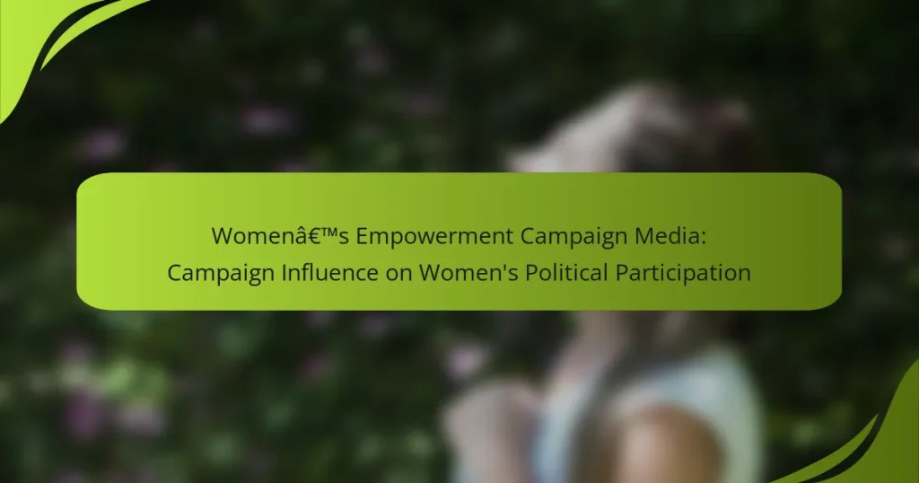 Women’s Empowerment Campaign Media: Campaign Influence on Women’s Political Participation