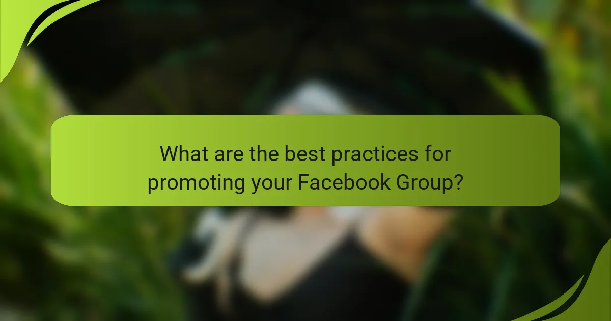 What are the best practices for promoting your Facebook Group?